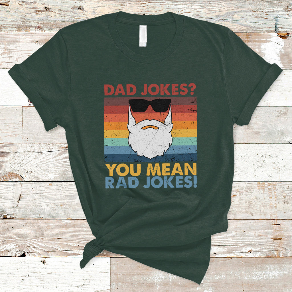 Dad Joke T Shirt Dad Jokes I Think You Mean Rad Jokes Father's Day Vintage - Wonder Print Shop
