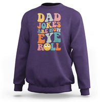 Dad Joke Sweatshirt Men Dad Jokes Are How Eye Roll Funny Dad Gift Daddy Pun Joke - Wonder Print Shop