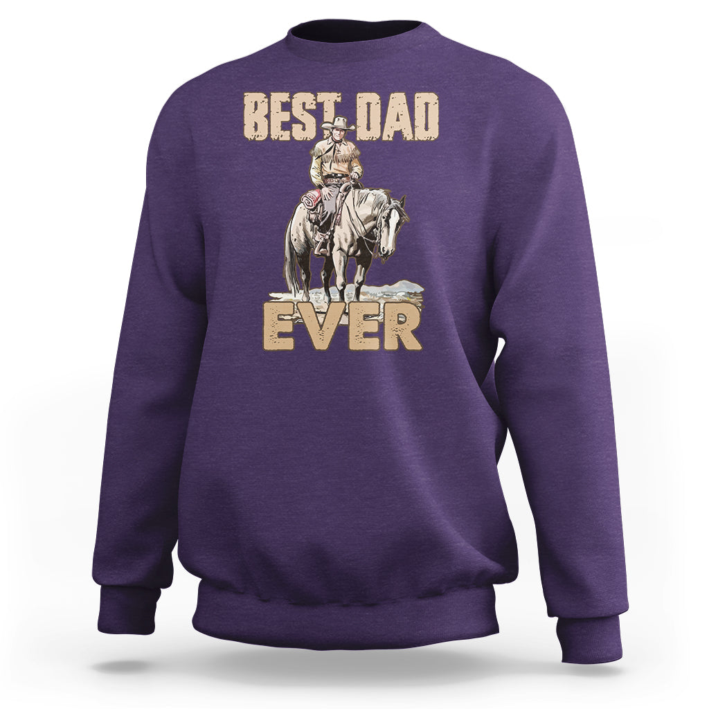 Horse Dad Sweatshirt Father's Day Best Dad Ever Retro Western Rodeo Cowboy Dad - Wonder Print Shop