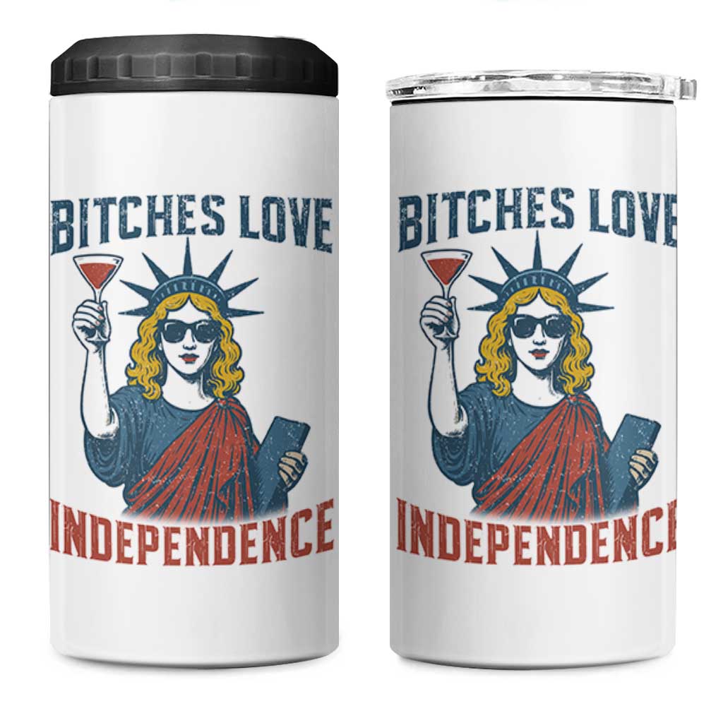 Funny 4th of July Statue of Liberty Cocktail 4 in 1 Can Cooler Tumbler Retro Bitches Love Independence