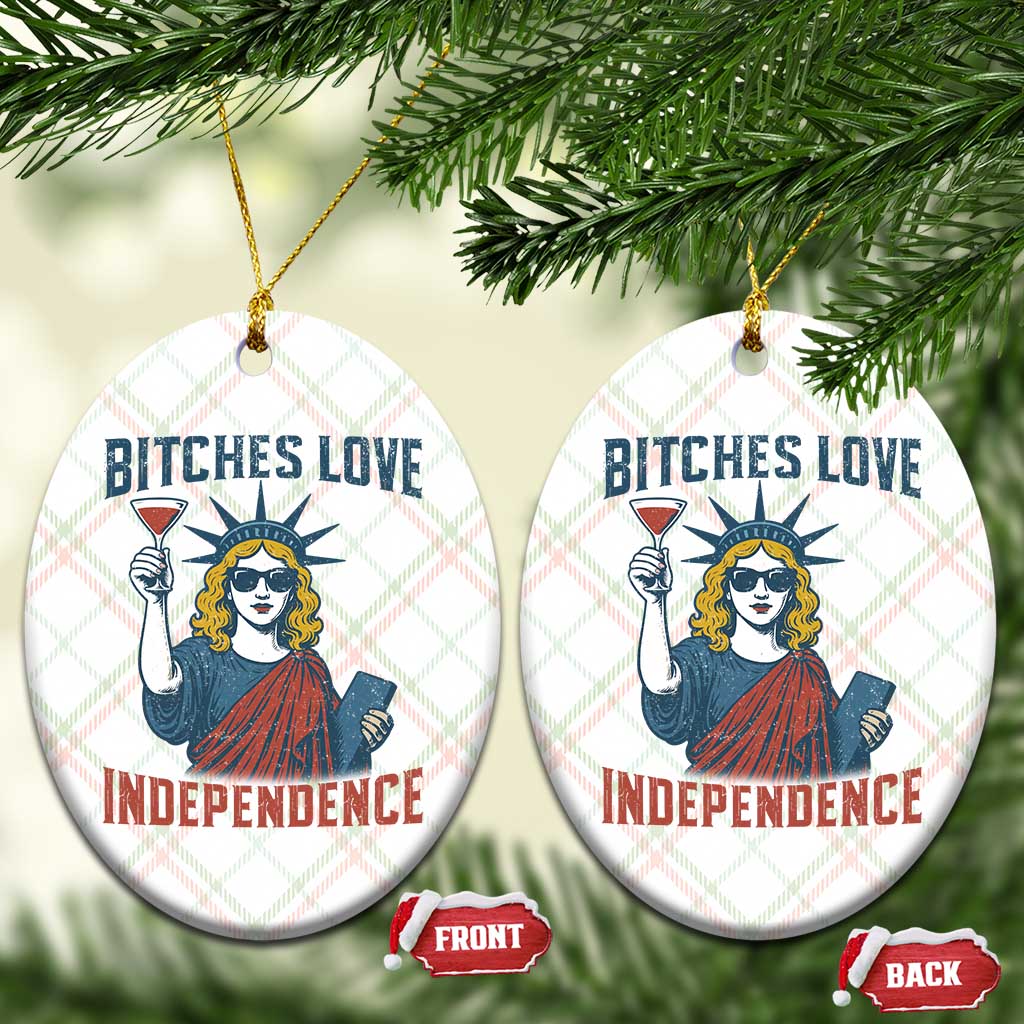 Funny 4th of July Statue of Liberty Cocktail Ceramic Ornament Retro Bitches Love Independence - Wonder Print Shop