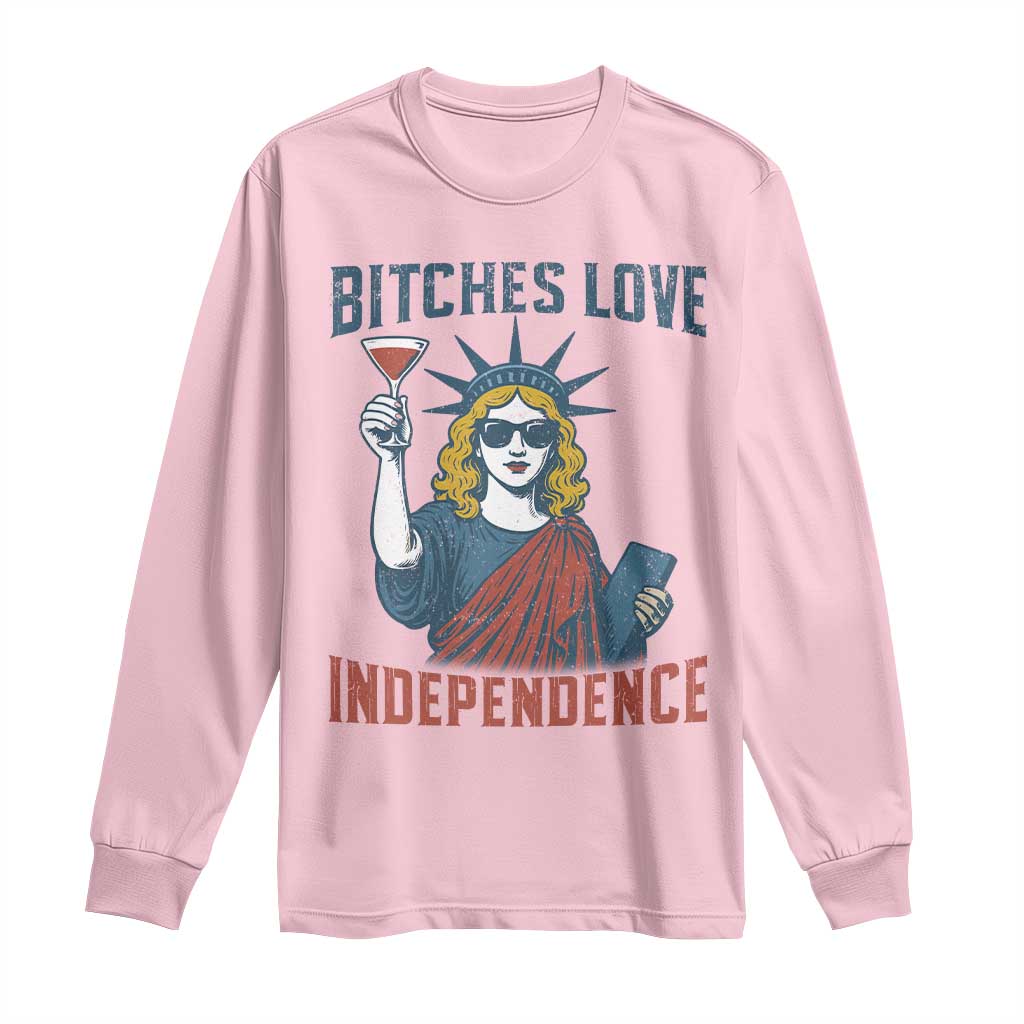 Funny 4th of July Statue of Liberty Cocktail Long Sleeve Shirt Retro Bitches Love Independence