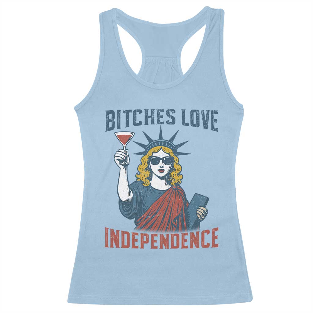 Funny 4th of July Statue of Liberty Cocktail Racerback Tank Top Retro Bitches Love Independence