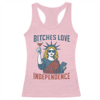 Funny 4th of July Statue of Liberty Cocktail Racerback Tank Top Retro Bitches Love Independence