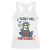 Funny 4th of July Statue of Liberty Cocktail Racerback Tank Top Retro Bitches Love Independence