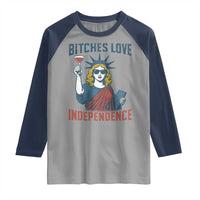Funny 4th of July Statue of Liberty Cocktail Raglan Shirt Retro Bitches Love Independence