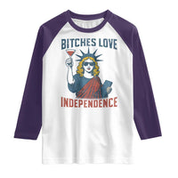 Funny 4th of July Statue of Liberty Cocktail Raglan Shirt Retro Bitches Love Independence