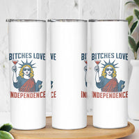 Funny 4th of July Statue of Liberty Cocktail Skinny Tumbler Retro Bitches Love Independence