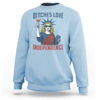 Funny 4th of July Statue of Liberty Cocktail Sweatshirt Retro Bitches Love Independence