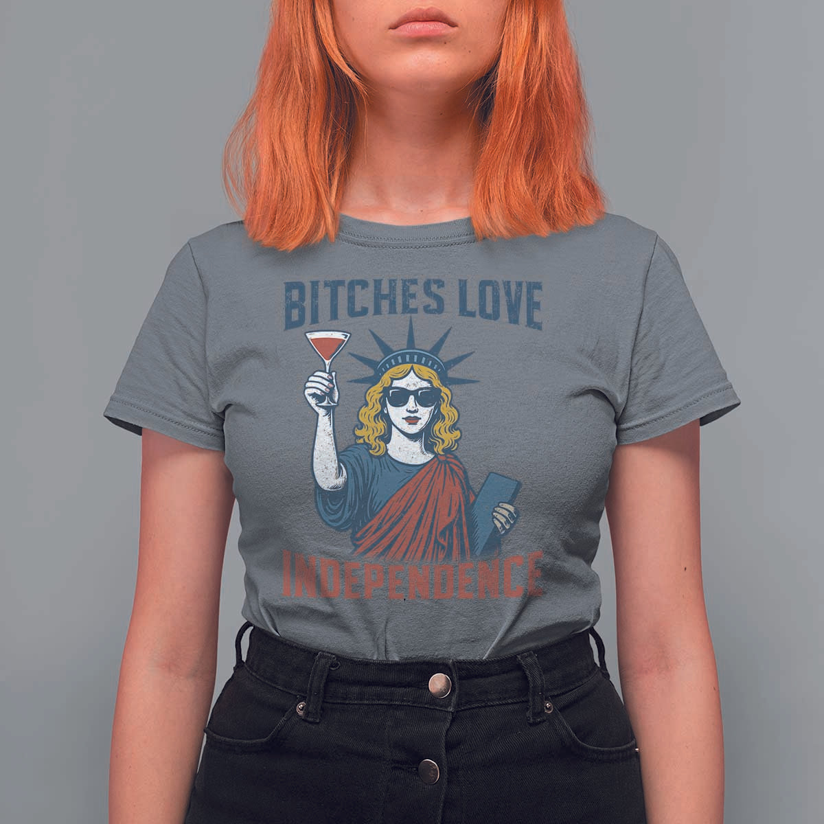 Funny 4th of July Statue of Liberty Cocktail T Shirt For Women Retro Bitches Love Independence