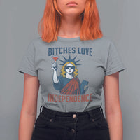 Funny 4th of July Statue of Liberty Cocktail T Shirt For Women Retro Bitches Love Independence