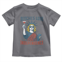 Funny 4th of July Statue of Liberty Cocktail Toddler T Shirt Retro Bitches Love Independence