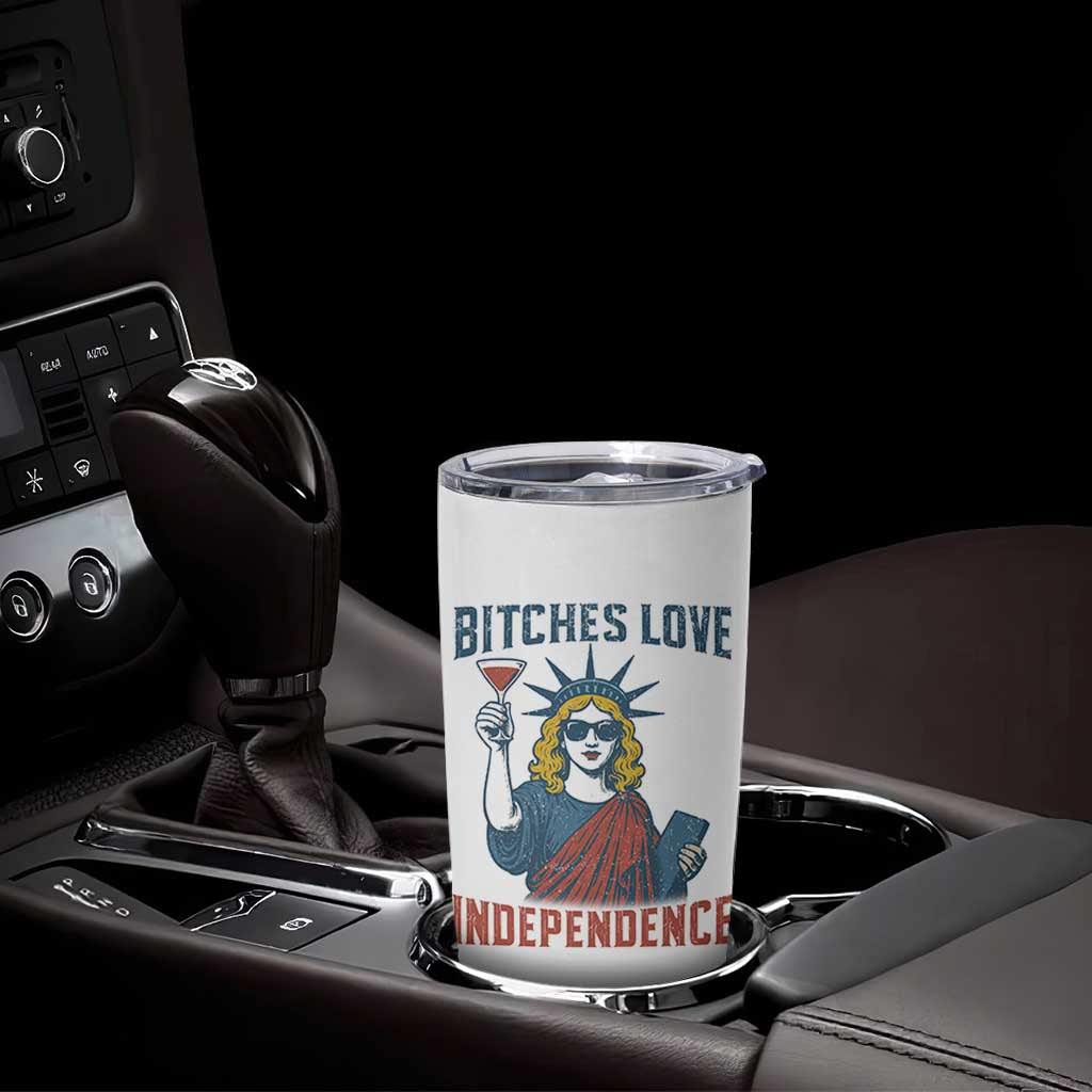 Funny 4th of July Statue of Liberty Cocktail Tumbler Cup Retro Bitches Love Independence