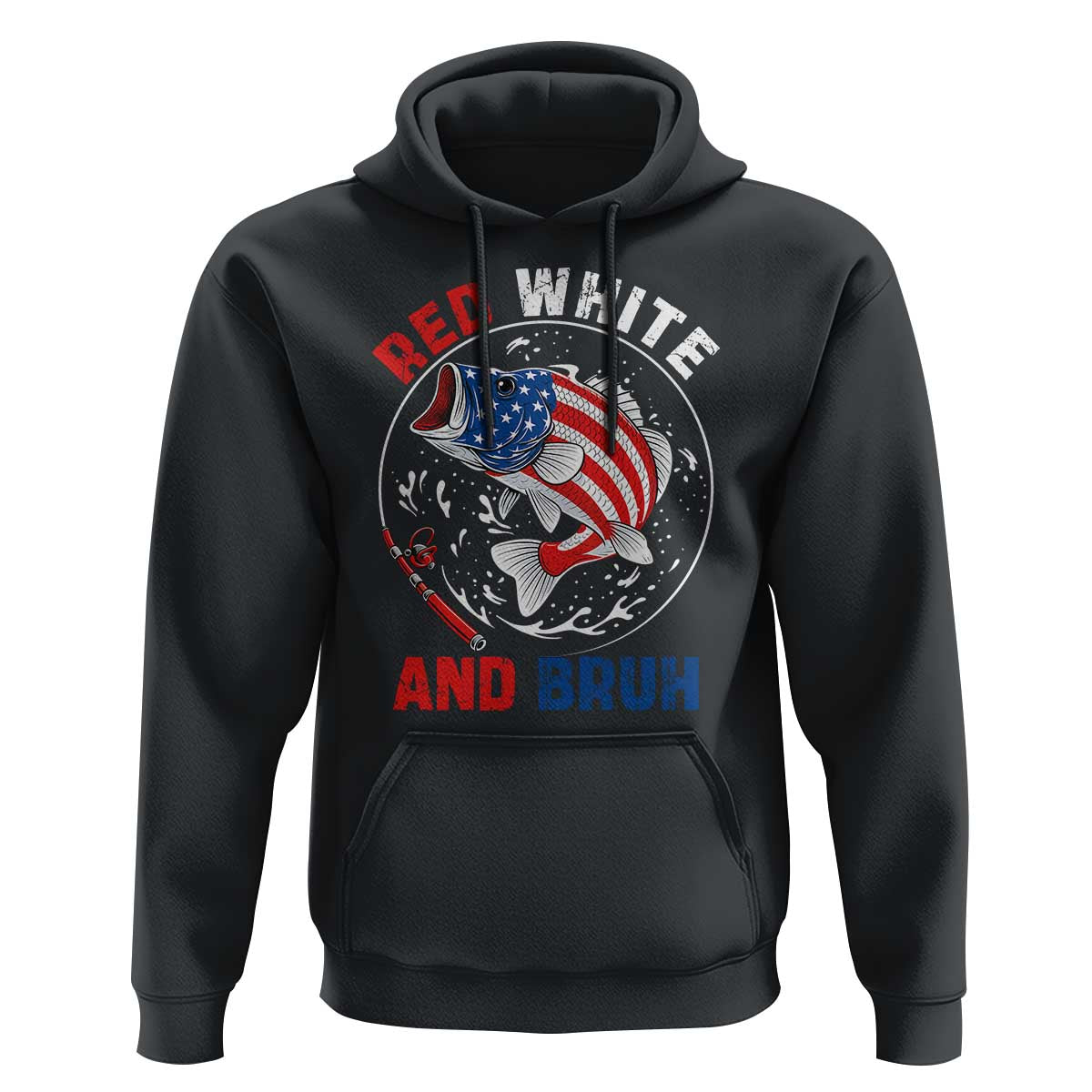 Red White And Bruh Fishing Hoodie Funny Patriotic Bass 4th Of July American Flag