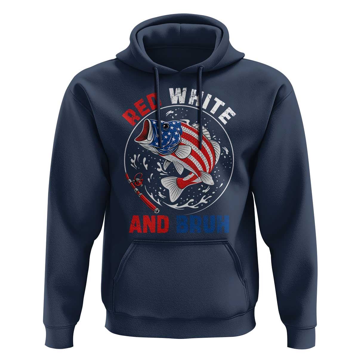 Red White And Bruh Fishing Hoodie Funny Patriotic Bass 4th Of July American Flag