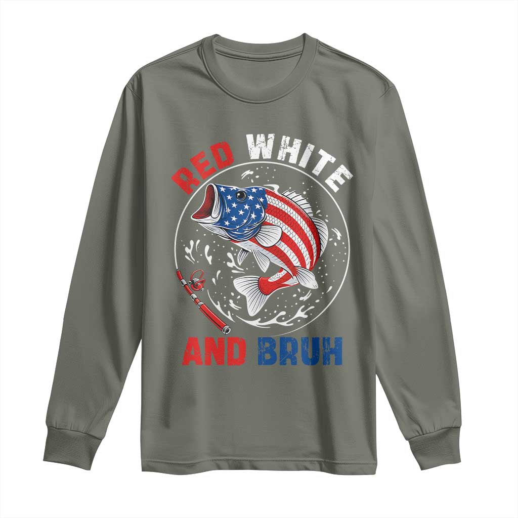 Red White And Bruh Fishing Long Sleeve Shirt Funny Patriotic Bass 4th Of July American Flag