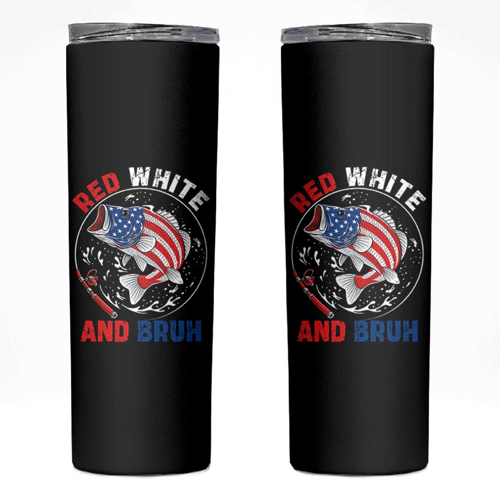 Red White And Bruh Fishing Skinny Tumbler Funny Patriotic Bass 4th Of July American Flag
