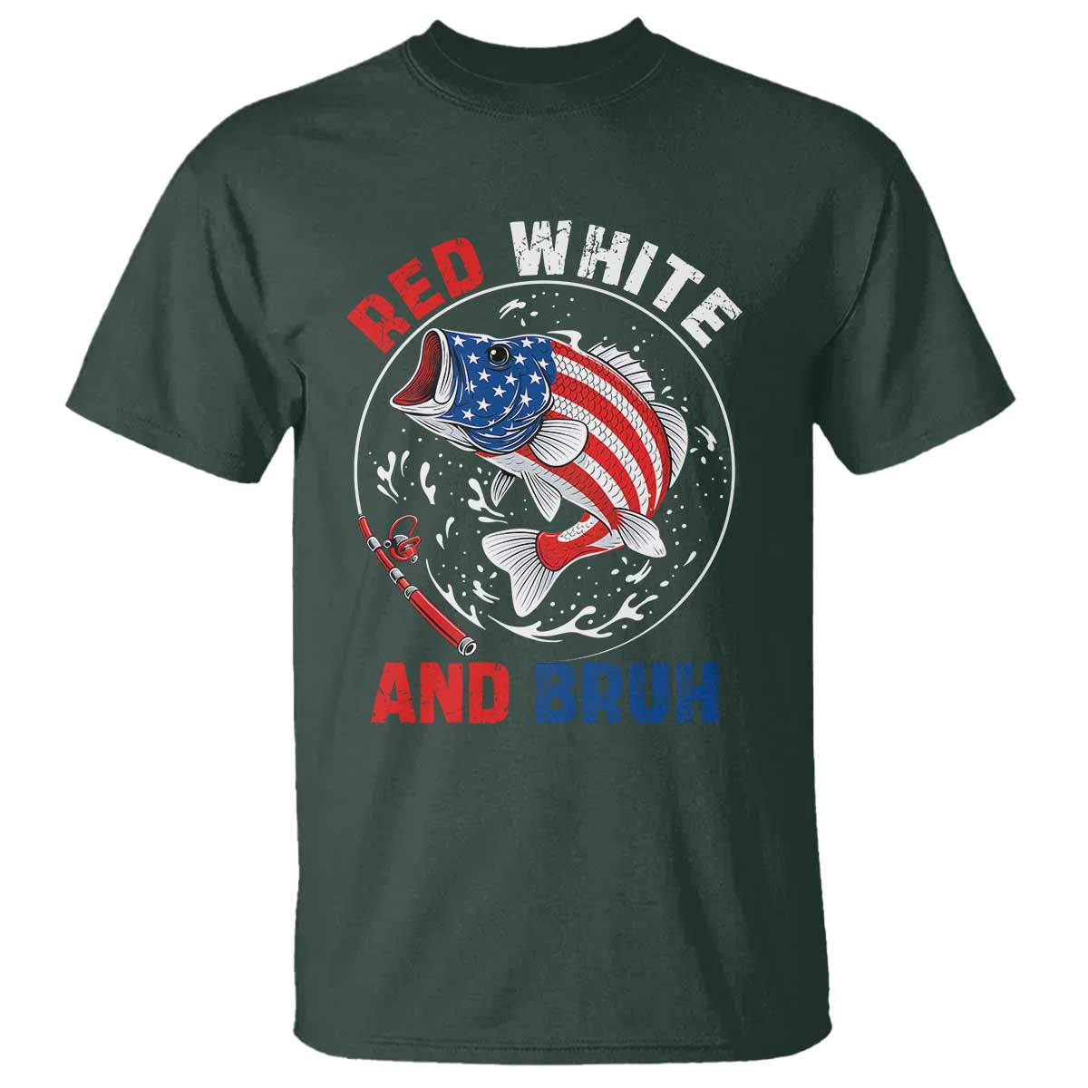 Red White And Bruh Fishing T Shirt Funny Patriotic Bass 4th Of July American Flag