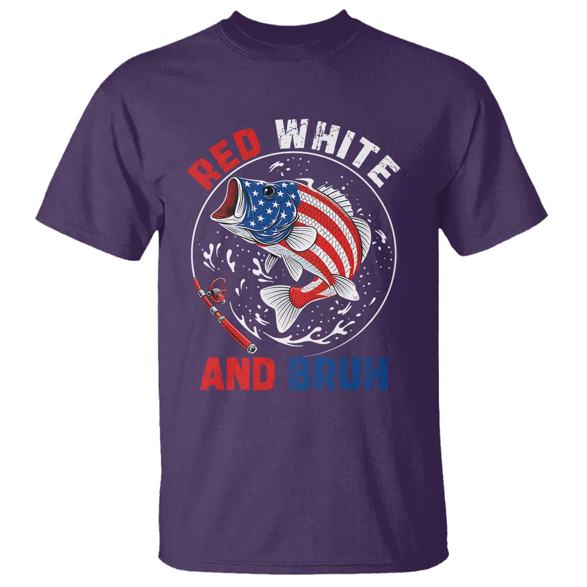 Red White And Bruh Fishing T Shirt Funny Patriotic Bass 4th Of July American Flag