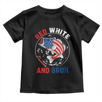Red White And Bruh Fishing Toddler T Shirt Funny Patriotic Bass 4th Of July American Flag