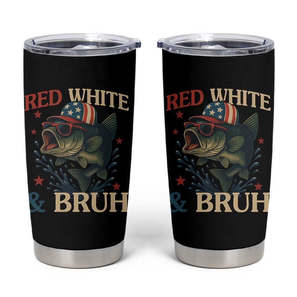 Retro Red White And Bruh Fishing Tumbler Cup Funny Patriotic Bass 4th Of July