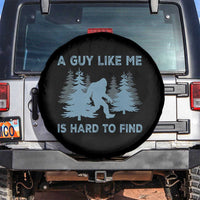 Funny Bigfoot Sasquatch Spare Tire Cover A Guy Like Me Is Hard To Find Forest Silhouette - Wonder Print Shop