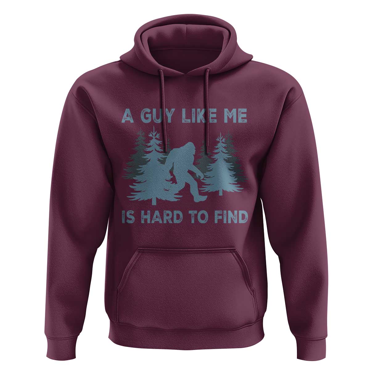 Funny Bigfoot Sasquatch Hoodie A Guy Like Me Is Hard To Find Forest Silhouette - Wonder Print Shop