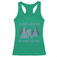 Funny Bigfoot Sasquatch Racerback Tank Top A Guy Like Me Is Hard To Find Forest Silhouette - Wonder Print Shop