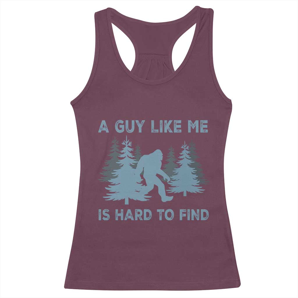 Funny Bigfoot Sasquatch Racerback Tank Top A Guy Like Me Is Hard To Find Forest Silhouette - Wonder Print Shop