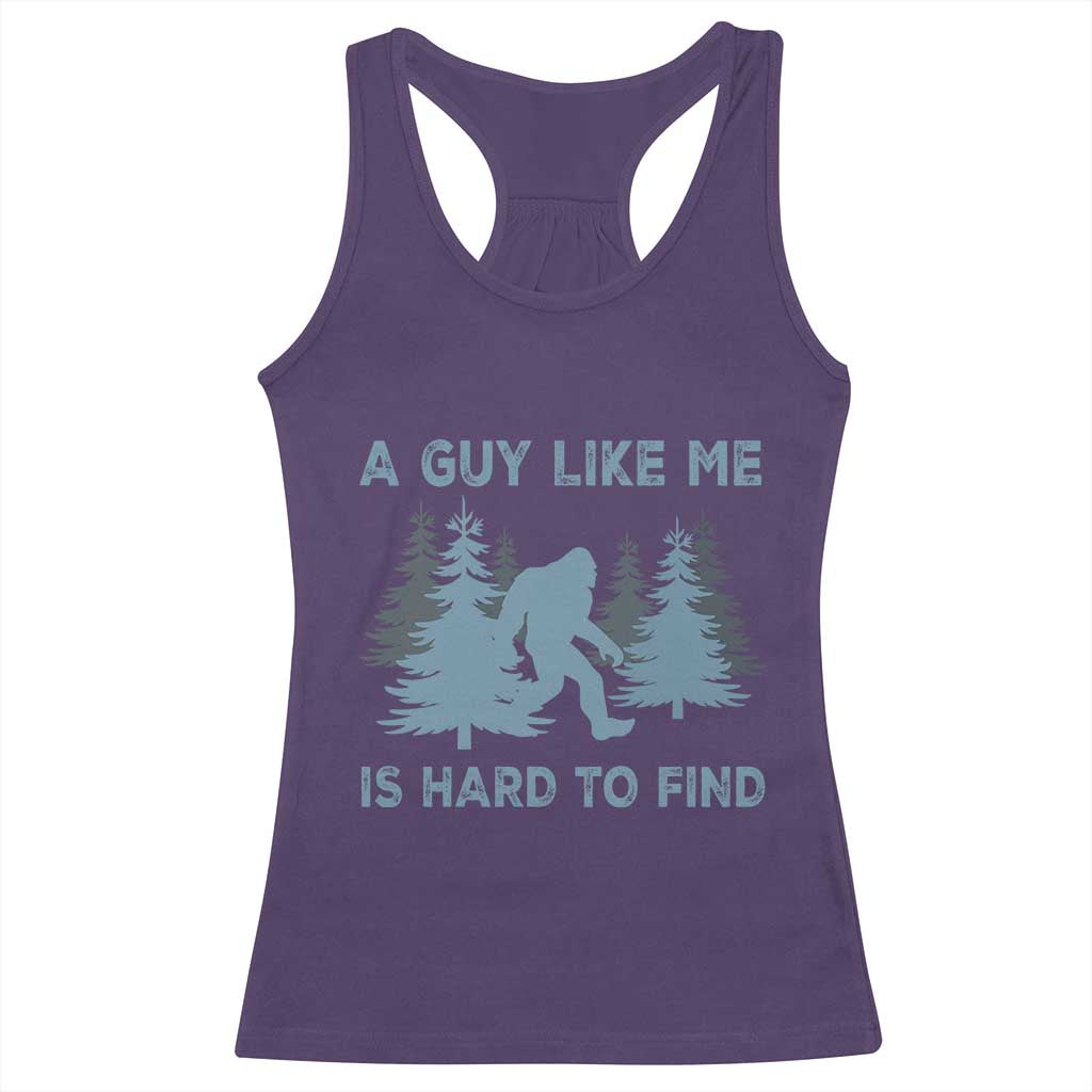 Funny Bigfoot Sasquatch Racerback Tank Top A Guy Like Me Is Hard To Find Forest Silhouette - Wonder Print Shop