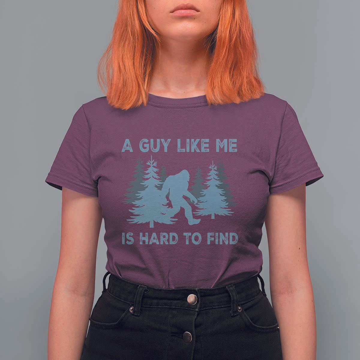 Funny Bigfoot Sasquatch T Shirt For Women A Guy Like Me Is Hard To Find Forest Silhouette - Wonder Print Shop