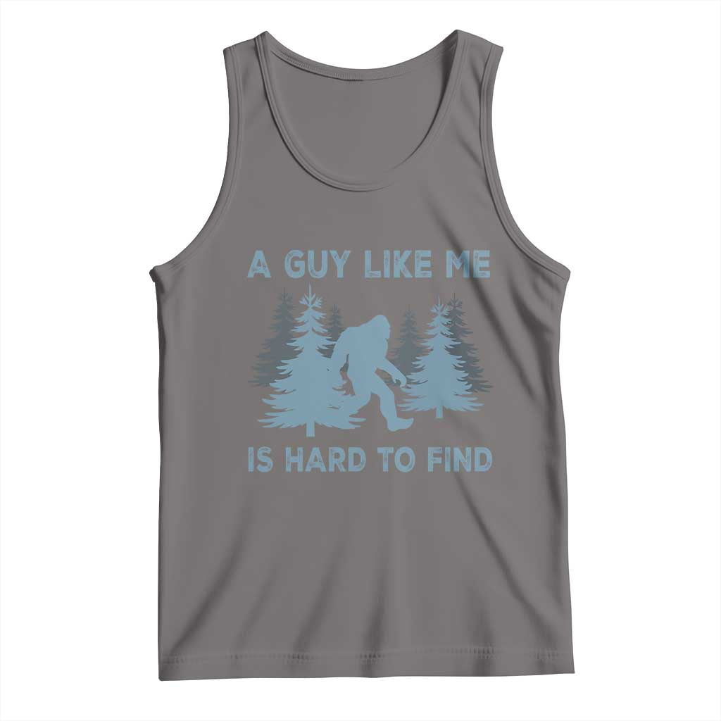 Funny Bigfoot Sasquatch Tank Top A Guy Like Me Is Hard To Find Forest Silhouette - Wonder Print Shop
