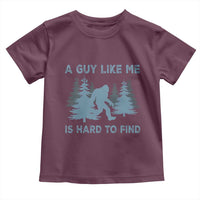 Funny Bigfoot Sasquatch Toddler T Shirt A Guy Like Me Is Hard To Find Forest Silhouette - Wonder Print Shop