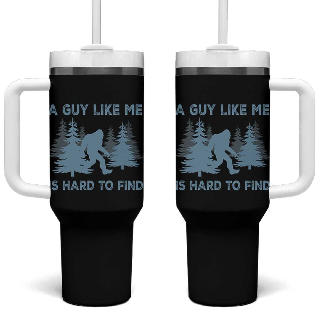 Funny Bigfoot Sasquatch Tumbler With Handle A Guy Like Me Is Hard To Find Forest Silhouette - Wonder Print Shop