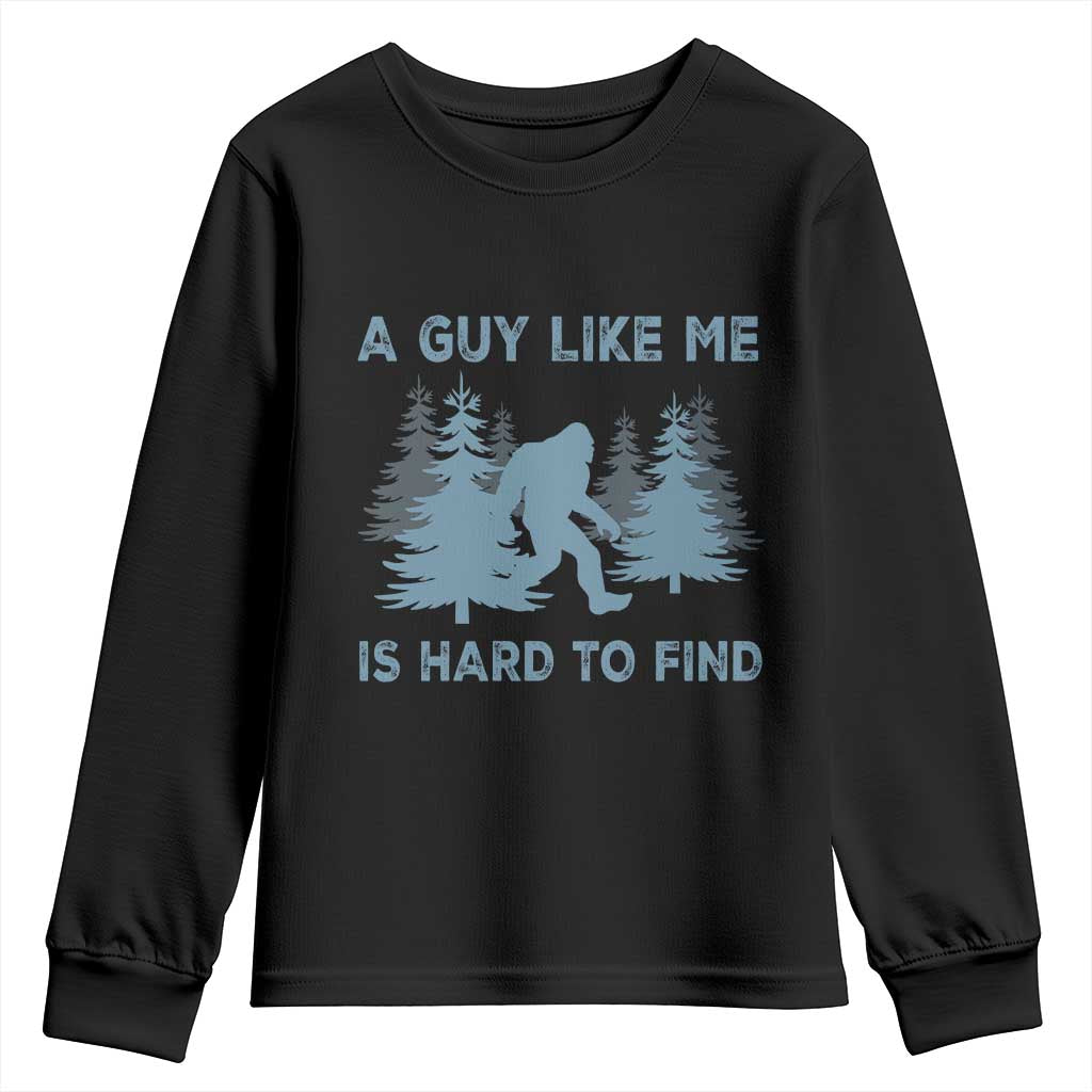 Funny Bigfoot Sasquatch Youth Sweatshirt A Guy Like Me Is Hard To Find Forest Silhouette - Wonder Print Shop