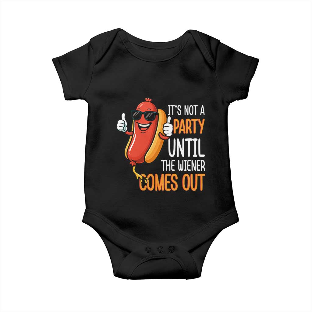 It's Not A Party Until The Wiener Comes Out Baby Onesie Funny Hot Dog Joke BBQ 4th of July Cookout - Wonder Print Shop