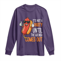 It's Not A Party Until The Wiener Comes Out Long Sleeve Shirt Funny Hot Dog Joke BBQ 4th of July Cookout - Wonder Print Shop