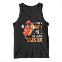 It's Not A Party Until The Wiener Comes Out Tank Top Funny Hot Dog Joke BBQ 4th of July Cookout - Wonder Print Shop
