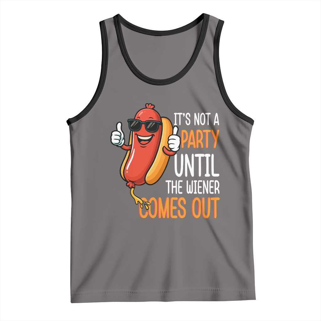 It's Not A Party Until The Wiener Comes Out Tank Top Funny Hot Dog Joke BBQ 4th of July Cookout - Wonder Print Shop