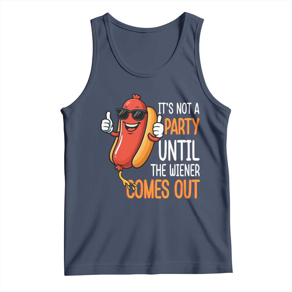 It's Not A Party Until The Wiener Comes Out Tank Top Funny Hot Dog Joke BBQ 4th of July Cookout - Wonder Print Shop