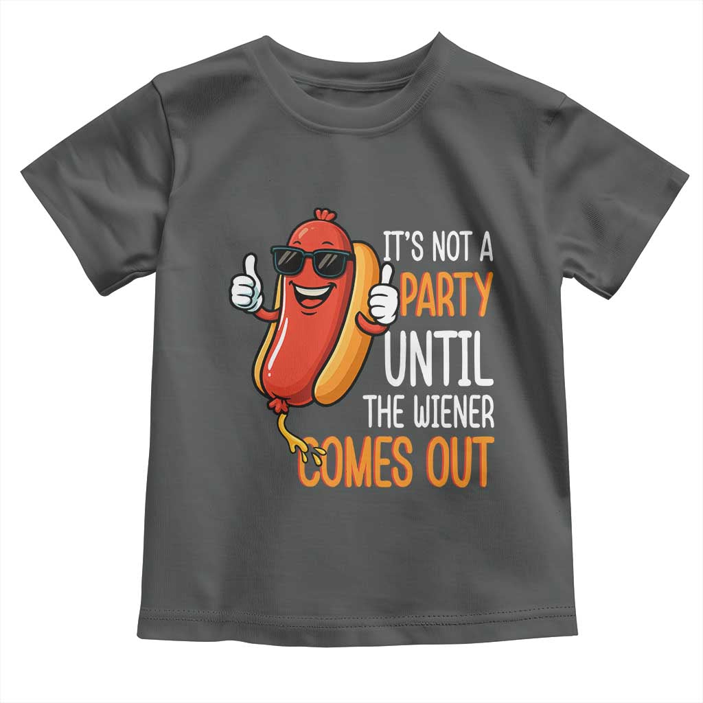 It's Not A Party Until The Wiener Comes Out Toddler T Shirt Funny Hot Dog Joke BBQ 4th of July Cookout - Wonder Print Shop