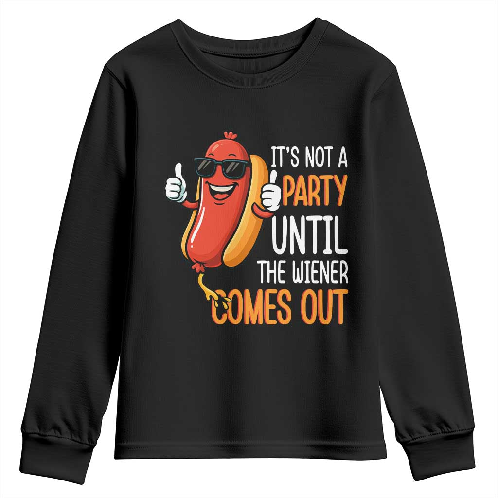 It's Not A Party Until The Wiener Comes Out Youth Sweatshirt Funny Hot Dog Joke BBQ 4th of July Cookout - Wonder Print Shop