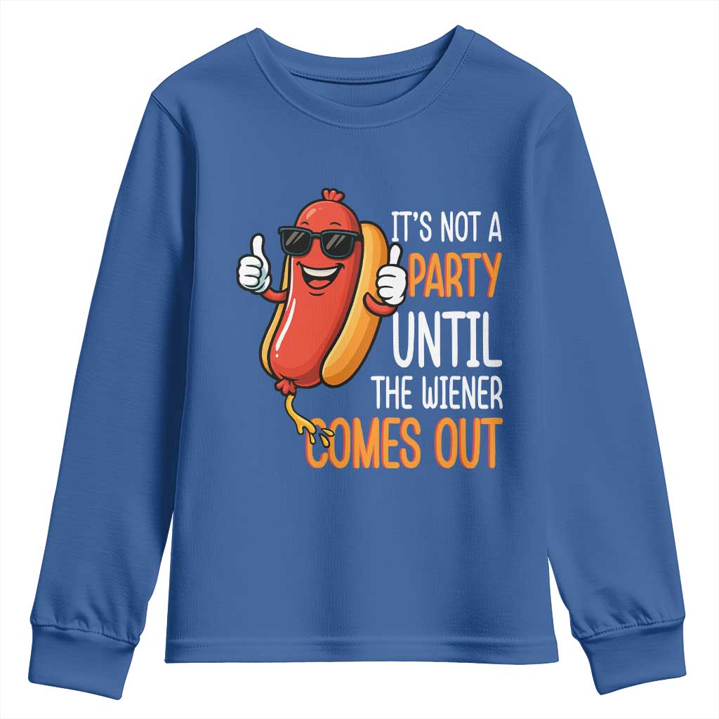 It's Not A Party Until The Wiener Comes Out Youth Sweatshirt Funny Hot Dog Joke BBQ 4th of July Cookout - Wonder Print Shop