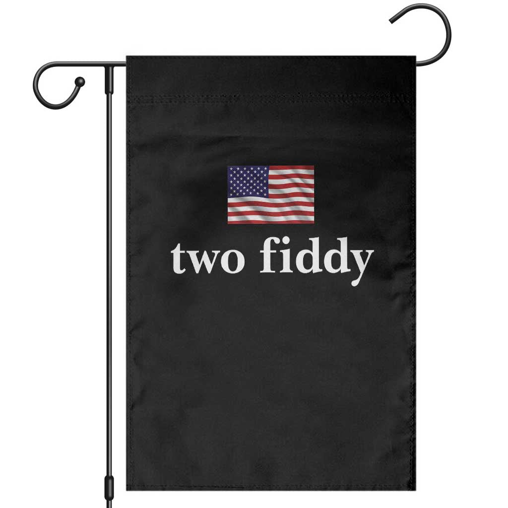 Two Fiddy America 250th Anniversary Minimalist Garden Flag Funny US American Flag Slang 1776 to 2026 Semiquincentennial