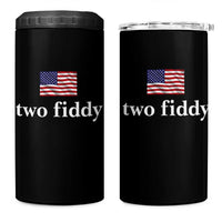 Two Fiddy America 250th Anniversary Minimalist 4 in 1 Can Cooler Tumbler Funny US American Flag Slang 1776 to 2026 Semiquincentennial