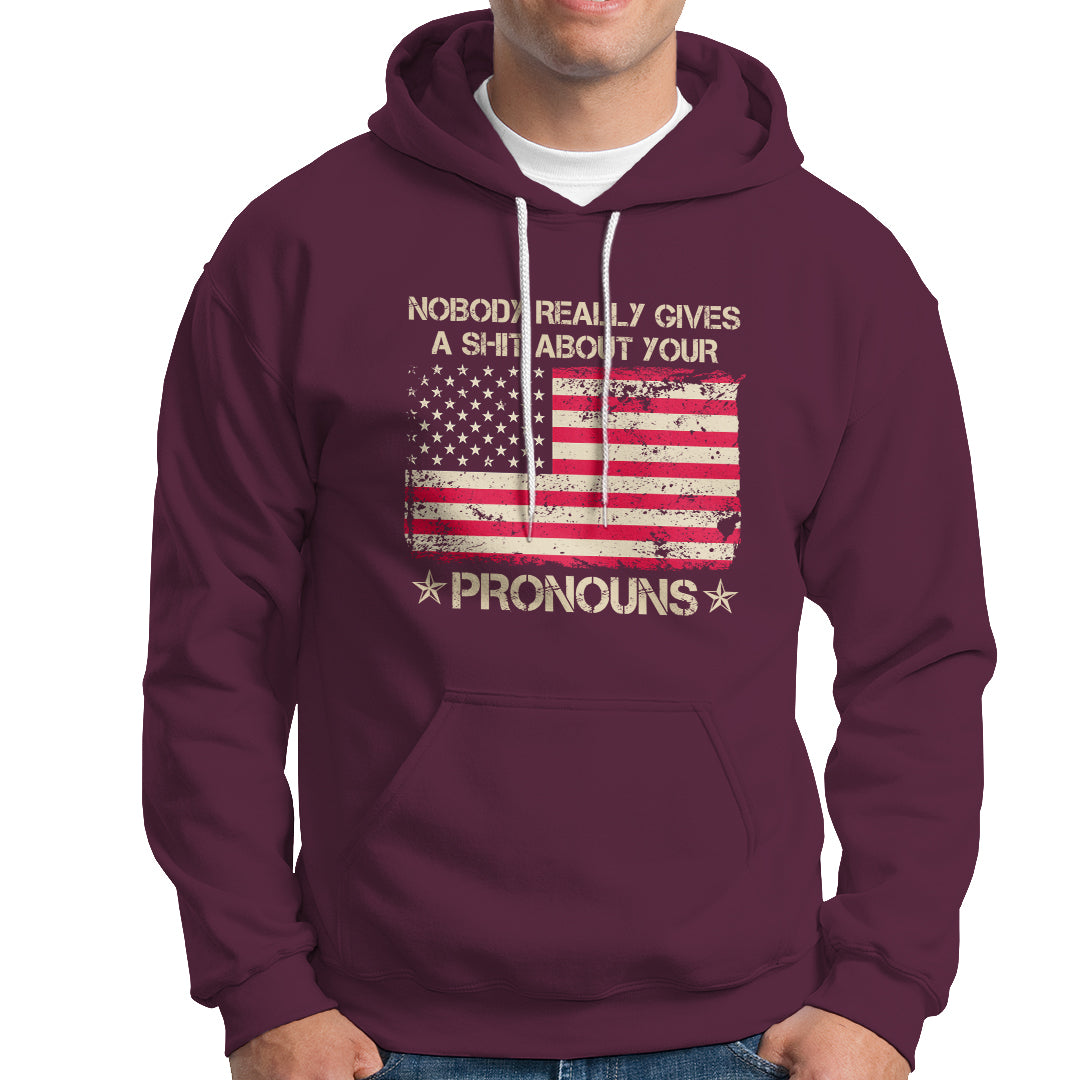 Funny Pronoun Hoodie Nobody Really Gives A Shit About Your Pronouns Distressed American Flag - Wonder Print Shop