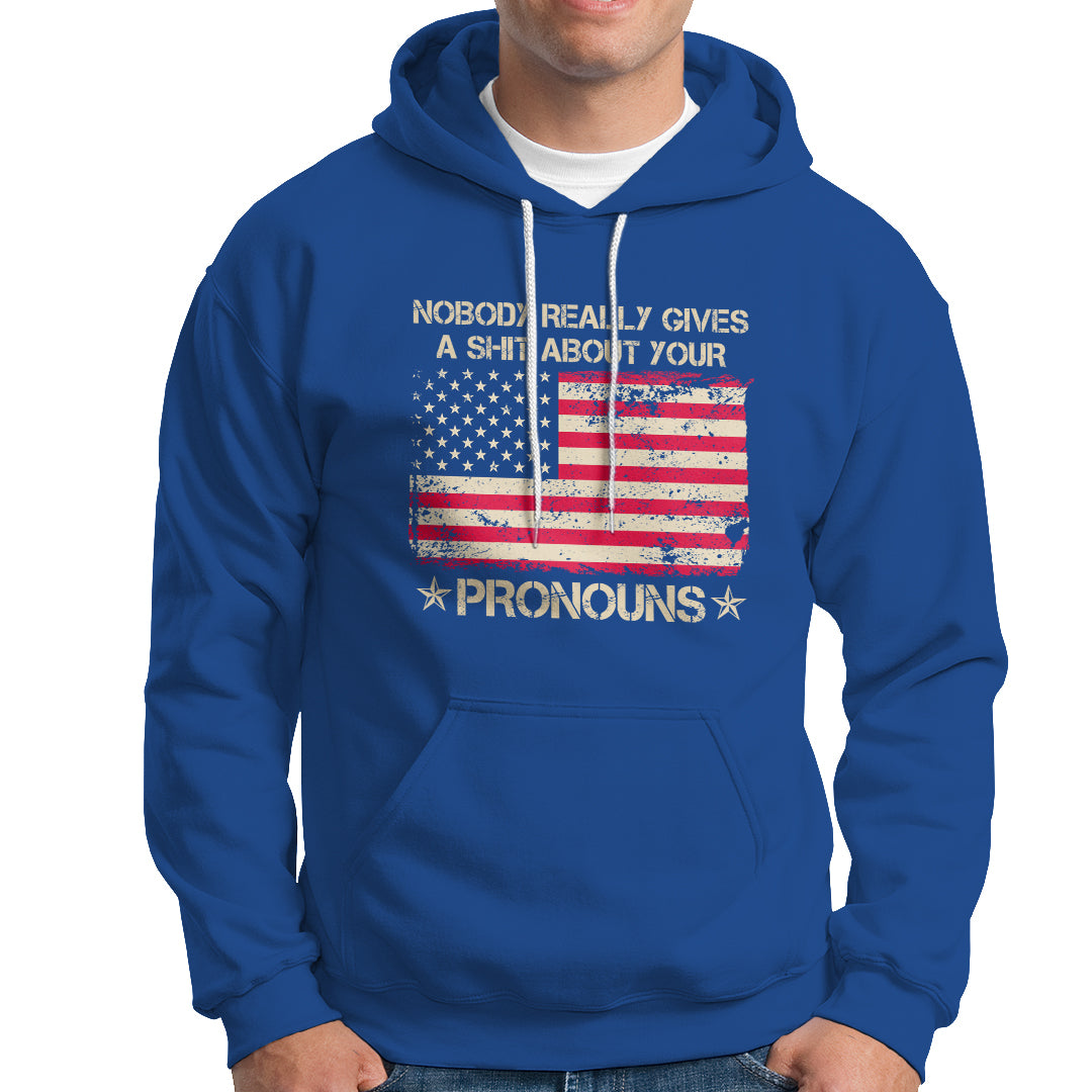 Funny Pronoun Hoodie Nobody Really Gives A Shit About Your Pronouns Distressed American Flag - Wonder Print Shop