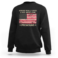 Funny Pronoun Sweatshirt Nobody Really Gives A Shit About Your Pronouns Distressed American Flag - Wonder Print Shop