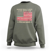 Funny Pronoun Sweatshirt Nobody Really Gives A Shit About Your Pronouns Distressed American Flag - Wonder Print Shop