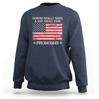 Funny Pronoun Sweatshirt Nobody Really Gives A Shit About Your Pronouns Distressed American Flag - Wonder Print Shop